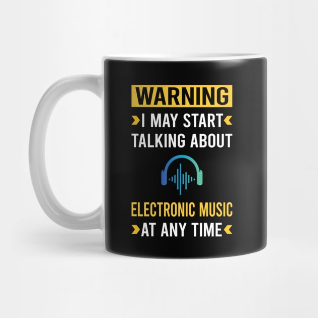 Warning Electronic Music by Good Day
